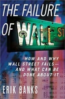 The Failure of Wall Street: How and Why Wall Street Fails and What Can Be Done About It артикул 2733d.