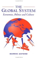 The Global System: Economics, Politics and Culture артикул 2777d.