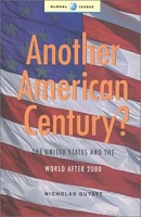 Another American Century?: The United States and the World After 2000 артикул 2803d.