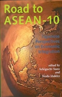Road to ASEAN-10: Japanese Perspectives on Economic Integration артикул 2836d.