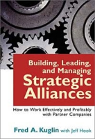 Building, Leading, and Managing Strategic Alliances артикул 2838d.