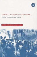 Feminist Visions of Development: Gender, Analysis and Policy (Routledge Studies in Development Economics) артикул 2842d.