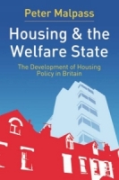 Housing and the Welfare State : The Development of Housing Policy in Britain артикул 2852d.