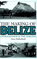 The Making of Belize артикул 2905d.
