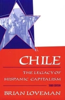 Chile: The Legacy of Hispanic Capitalism (Latin American Histories) артикул 2912d.