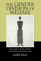 The Gender Division of Welfare: The Impact of the British and German Welfare States артикул 2920d.