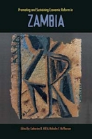 Promoting and Sustaining Economic Reform in Zambia (Harvard Studies in International Development) артикул 2946d.